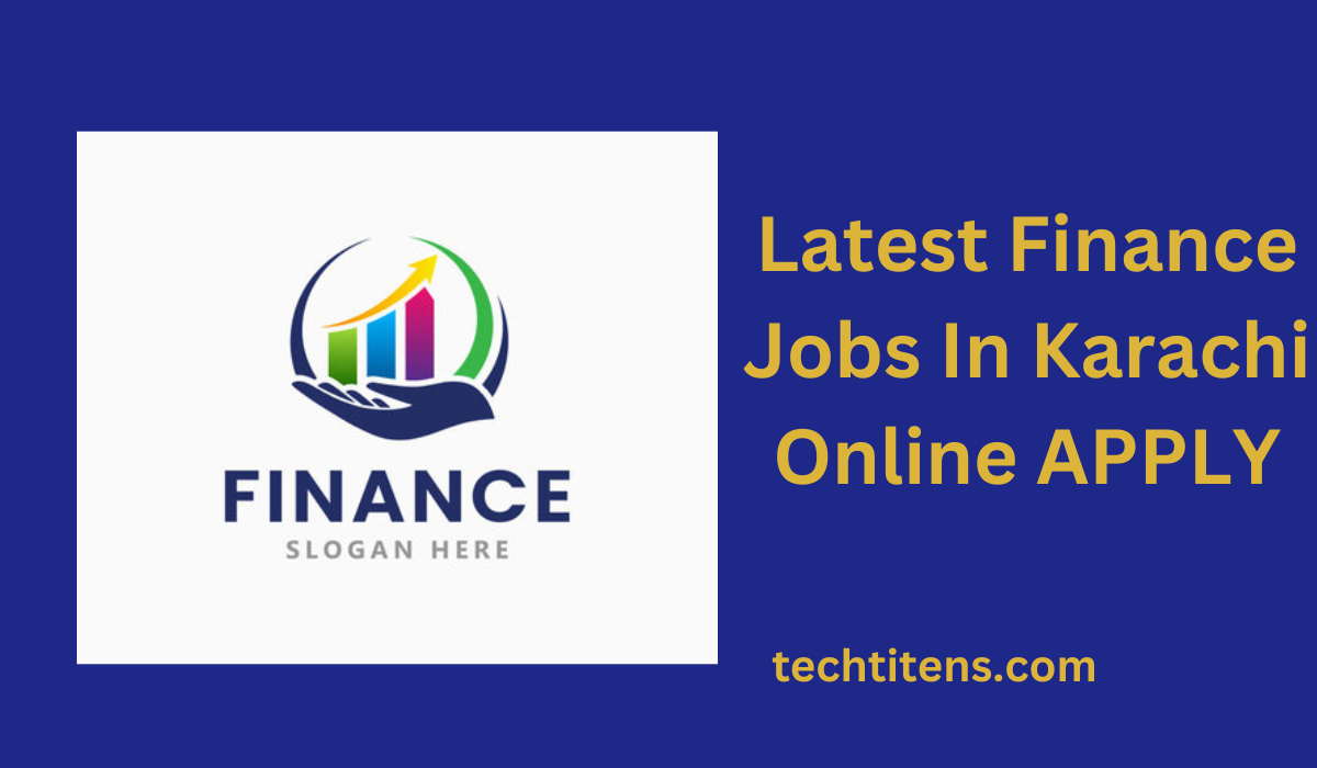 Latest Finance Jobs In Karachi