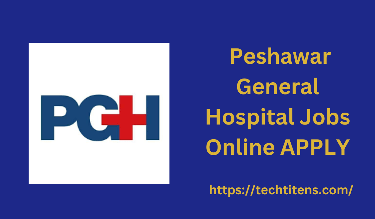 New Peshawar General Hospital jobs