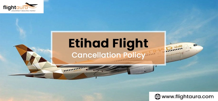 Etihad-Flight-Cancellation-Policy