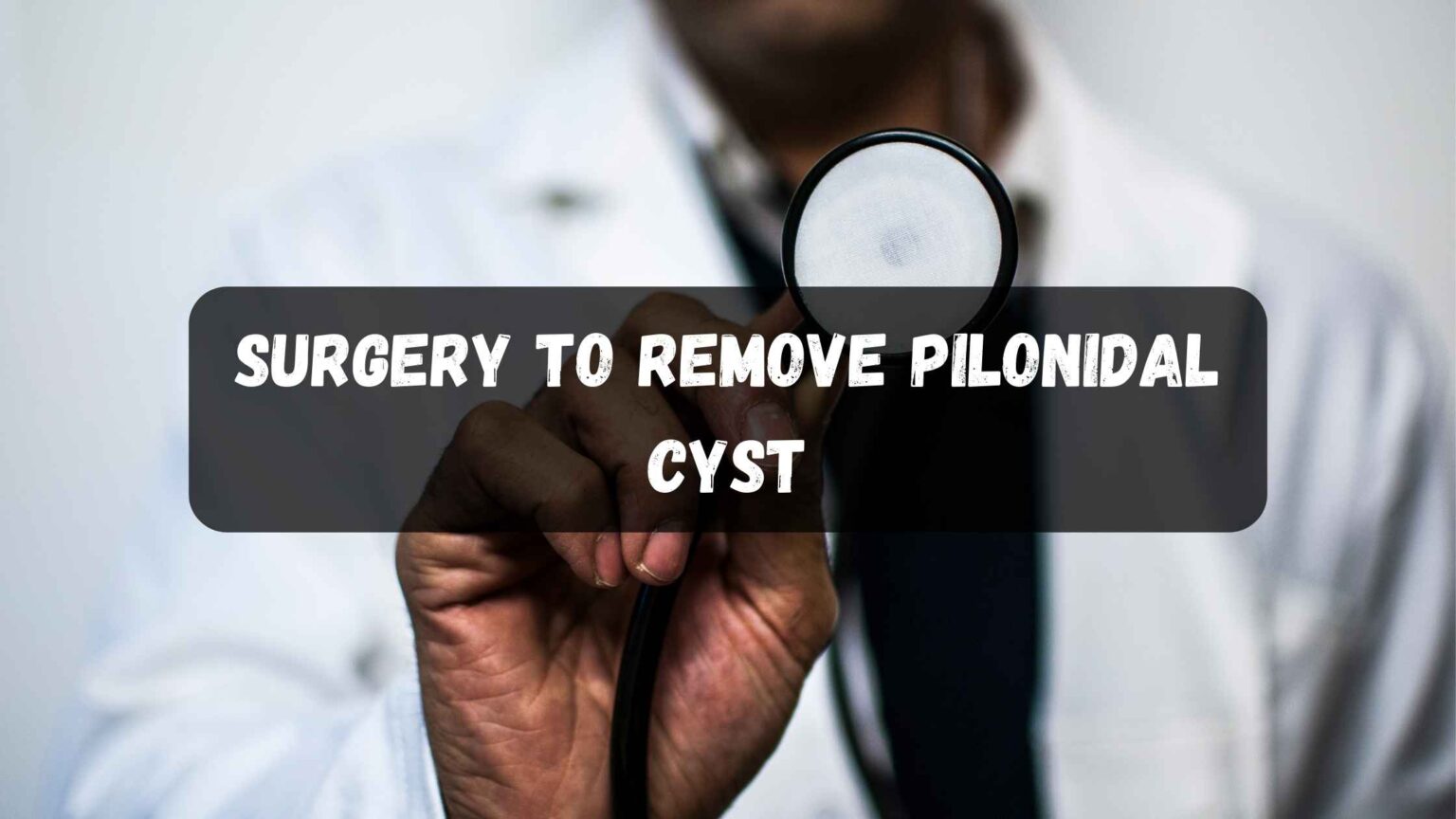 surgery to remove pilonidal cyst